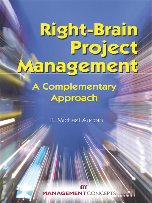 Title details for Right-Brain Project Management by B. Michael Aucoin - Available